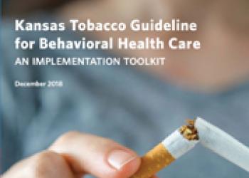 Kansas Tobacco Guideline for Behavioral Health Care